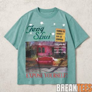 Cordae2BFeng2BShui2BExpose2BYourself2BShirt 2 yOrSb.jpg