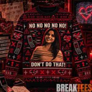Obsession Movie 2026 Nikki No Don’t Do That Christmas Ugly Sweater