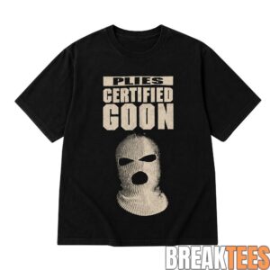 Plies2BCertified2BGoon2BGraphic2BShirt2Bfor2BHip2BHop2Band2BRap2BMusic2BFans 1 bcKzr.jpg