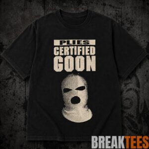Plies2BCertified2BGoon2BGraphic2BShirt2Bfor2BHip2BHop2Band2BRap2BMusic2BFans 2 hCDMT.jpg
