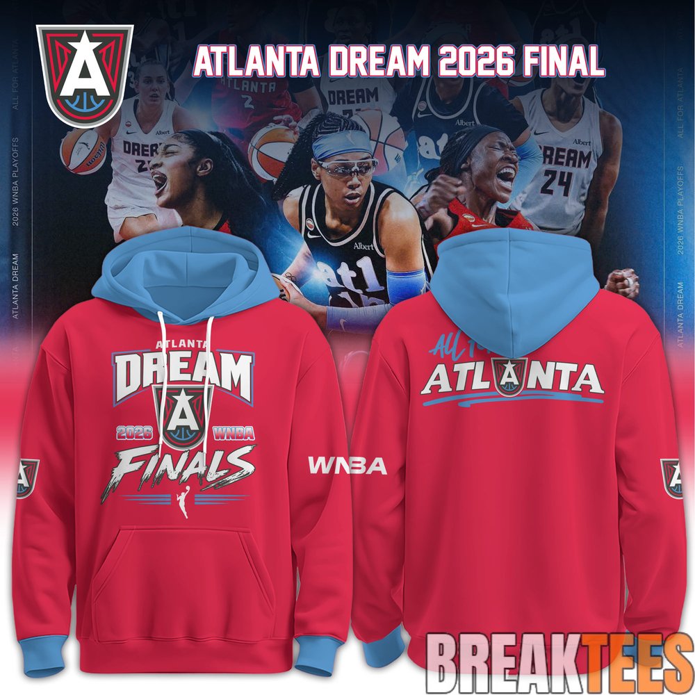 Atlanta Dream 2026 WNBA Finals Hoodie Atlanta Dream 2026 WNBA Finals Hoodie