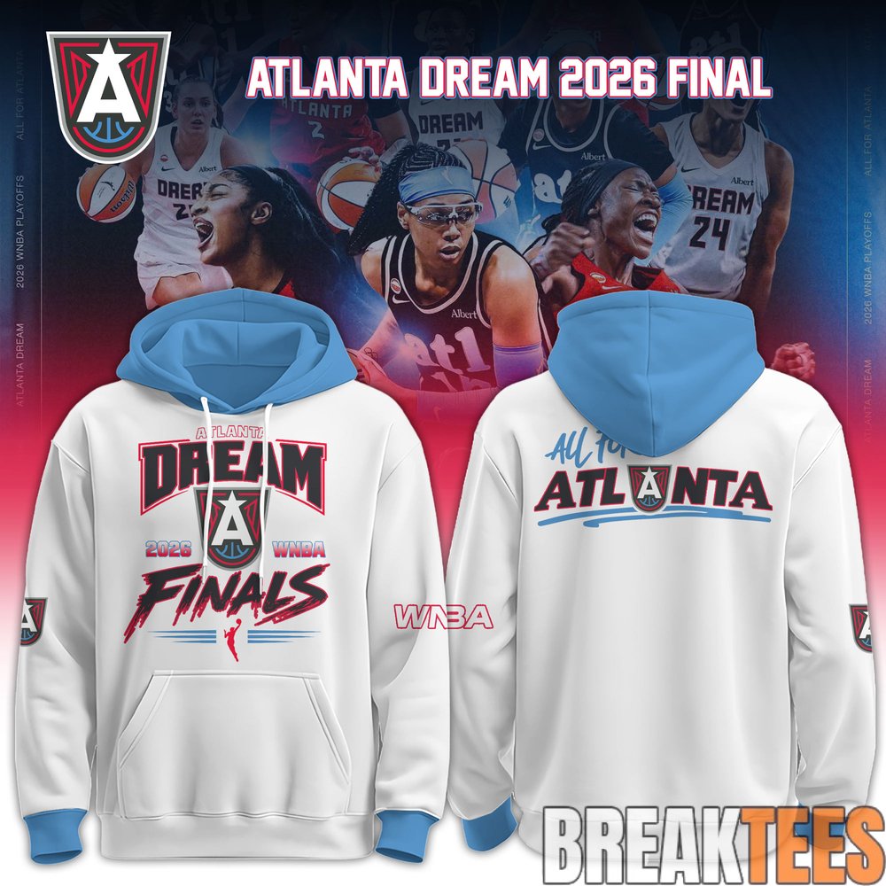 Atlanta Dream 2026 WNBA Finals Hoodie Atlanta Dream 2026 WNBA Finals Hoodie