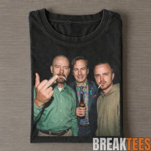 Breaking Bad x Better Call Saul Walter, Jesse and Saul Smoking and Middle Finger T-Shirt
