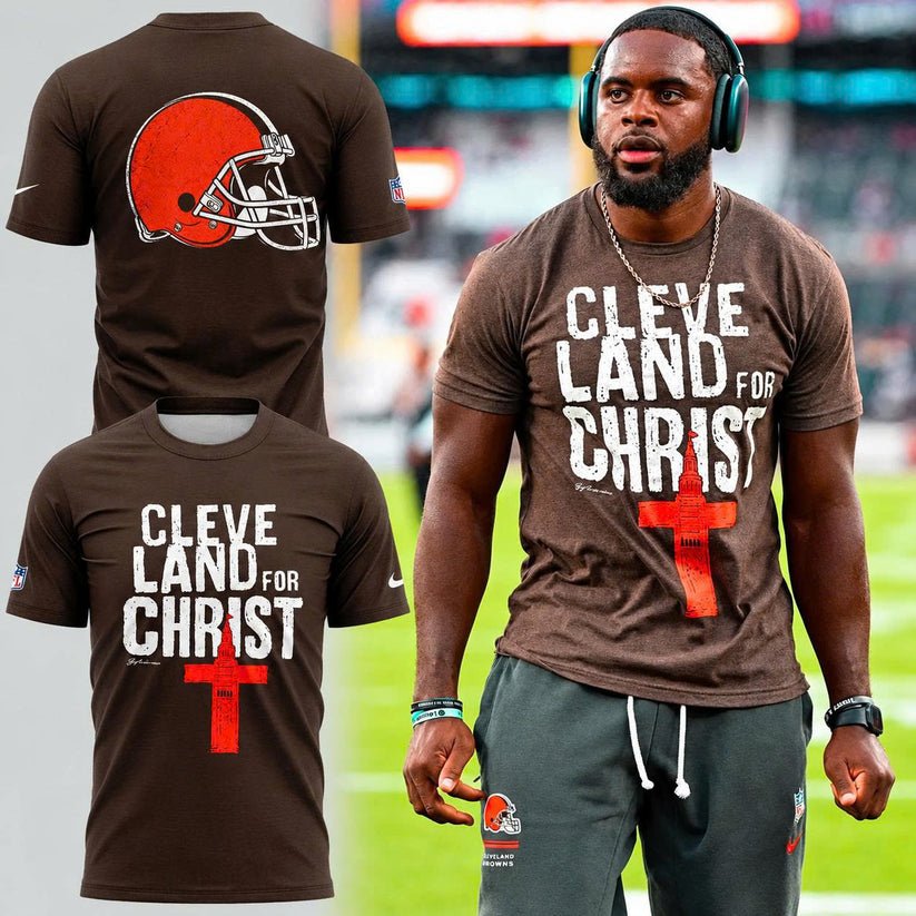 Cleveland Browns Cleveland Land for Christ T-Shirt Cleveland Browns Cleveland Land for Christ T-Shirt