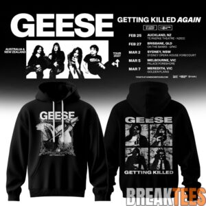 Geese Getting Killed Again Tour Hoodie