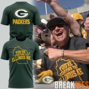 Green Bay Packers You’re starting to Illinois me Special T-Shirt