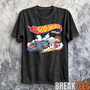 Hot Wheels Parody Jesus With a Race Car God Heals Your Past T-Shirt