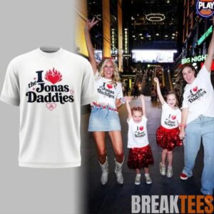 I Heart The Jonas Daddies Jonas Brothers Burnin Up Tour Fan Shirt