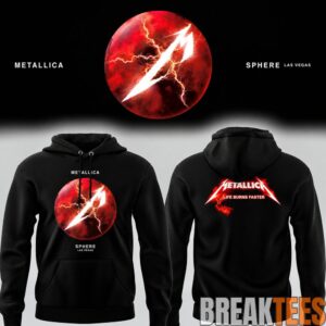 Metallica Life Burns Faster Sphere Las Vegas Concert Hoodie