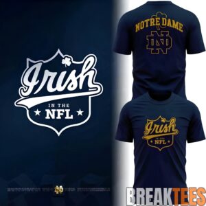 Notre Dame Fighting Irish In The NFL 2026 T-Shirt 1