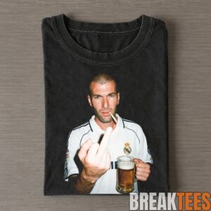 Real Madrid Zinedine Zidane Smoking, Holding Beer and Middle Finger T-Shirt