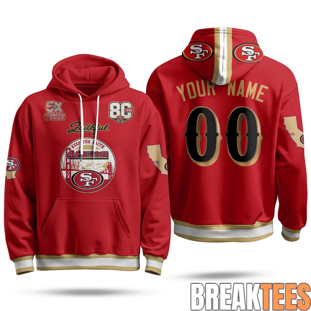 San Francisco 49ers Faithful to The Bay Custom Fleece Hoodie San Francisco 49ers Faithful to The Bay Custom Fleece Hoodie