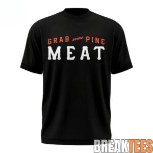 San2BFrancisco2BGiants2BGrab2BSome2BPine2BMeat2BShirt 2 bTJ6q.jpg