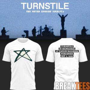 Turnstile THE NEVER ENOUGH TOUR Special Tee