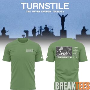 Turnstile THE NEVER ENOUGH TOUR Special Tee 2
