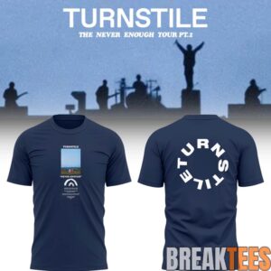 Turnstile THE NEVER ENOUGH TOUR Special Tee 5