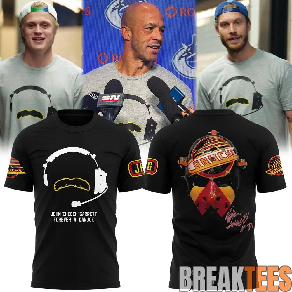 Vancouver Canucks John Cheech Garrett Forever a Canuck Limited Edition T-Shirt Vancouver Canucks John Cheech Garrett Forever a Canuck Limited Edition T-Shirt
