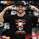 Funny This Throat Goat Swallows Loves Juicy Wieners T Shirt