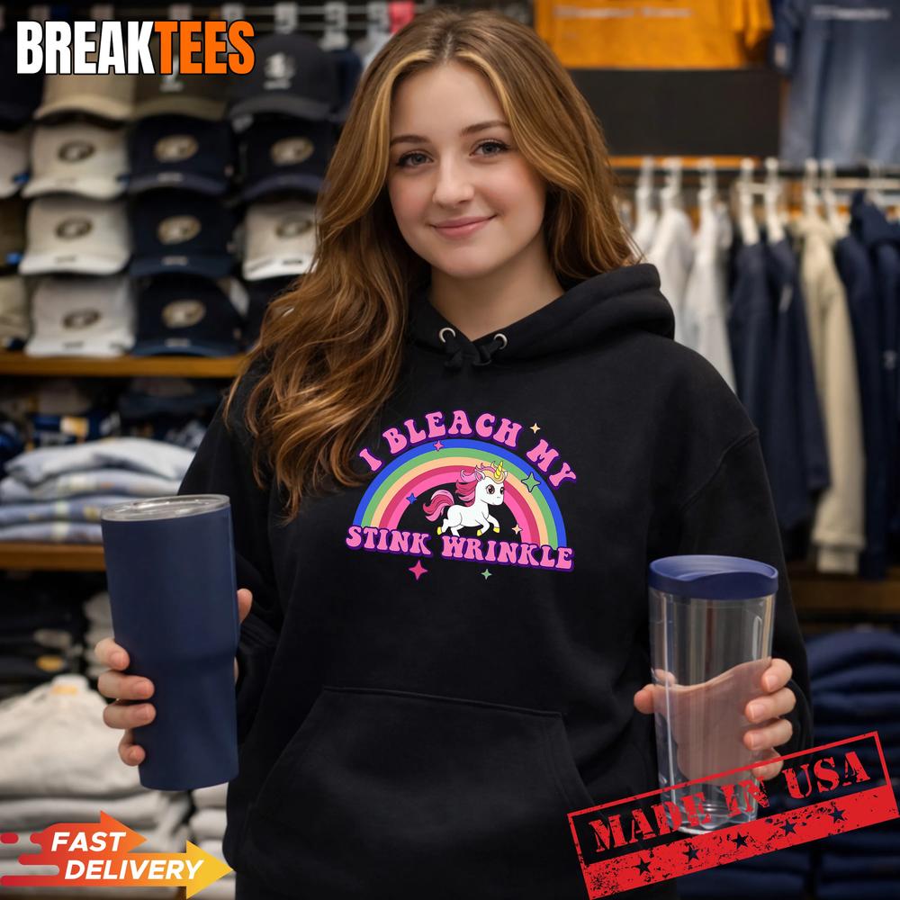 I Bleach My Stink Wrinkle T-Shirt I Bleach My Stink Wrinkle T-Shirt