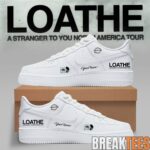 LOATHE A Stranger To You North America Tour 2026 Custom Air Force 1 Shoes 1